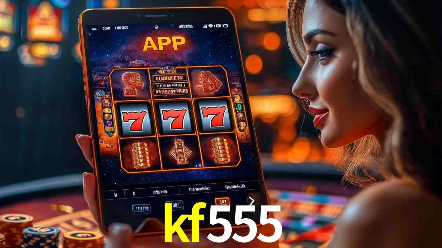 kf555: Seu Cassino Premiado com Pagamentos Rápidos